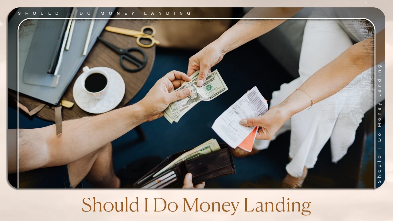 Should I Do Money Lending
